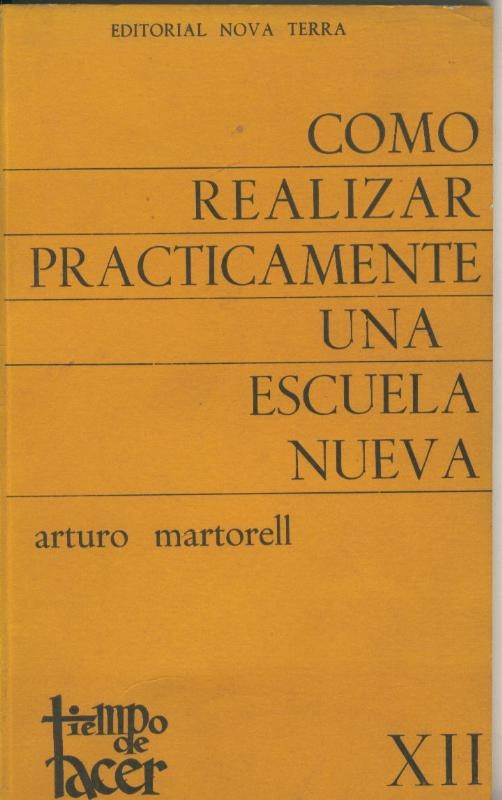 Como realizar practicamente una escuela nueva