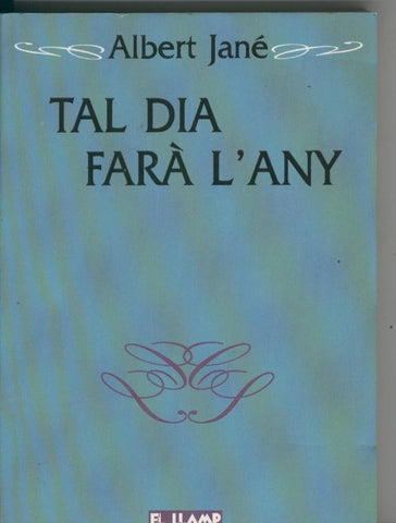 Tal dia fara L, Any