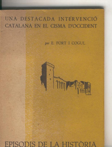 Episodis de la Historia numero 015: Una destacada intervencio catalana en el cisma d occident