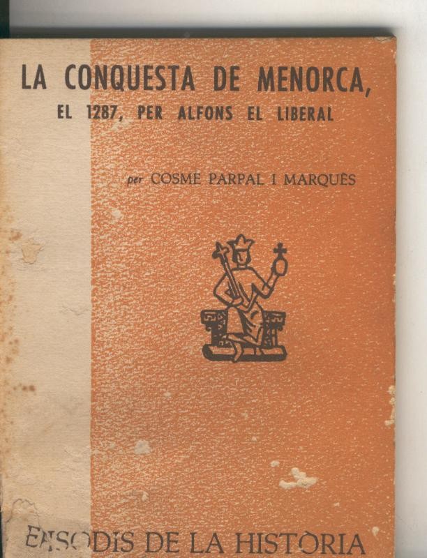 Episodis de la Historia numero ? : La conquesta de Menorca