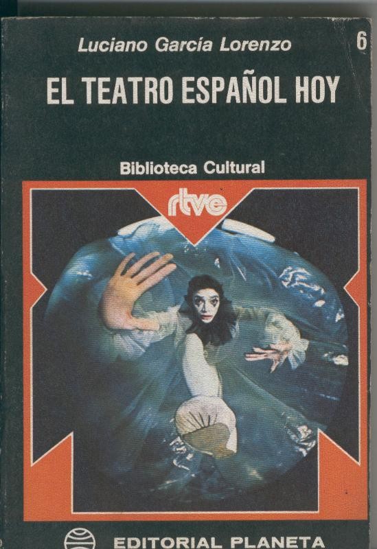 Biblioteca Cultural RTVE numero 06: El teatro español hoy