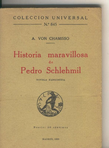 Coleccion Universal numero 845: Historia maravillosa de Pedro Schlehmil