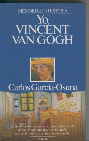 Memoria de la Historia: Yo, Vicent Van Gogh
