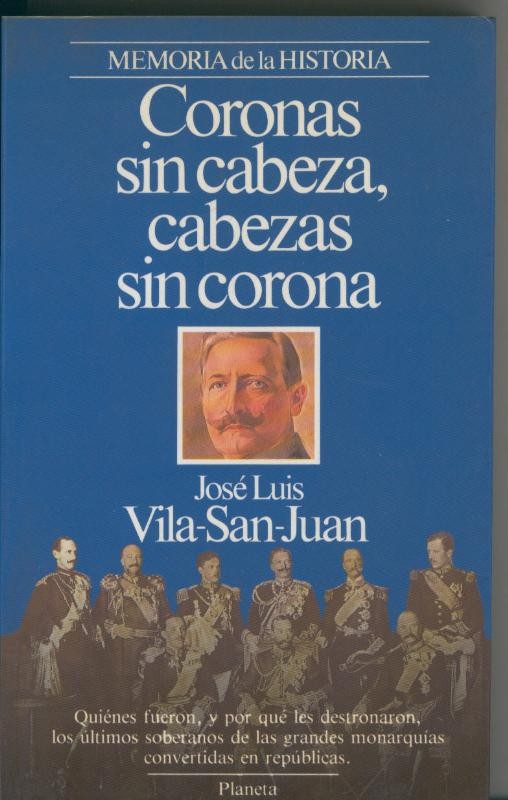 Coronas sin cabeza, cabezas sin corona
