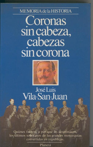 Coronas sin cabeza, cabezas sin corona