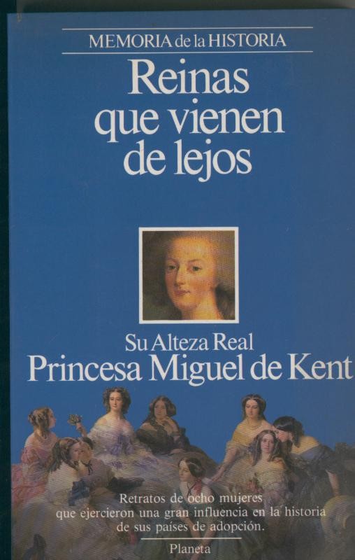Memoria de la historia: Reinas que vienen de lejos