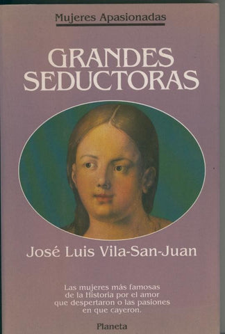 Mujeres Apasionadas: Grandes seductoras