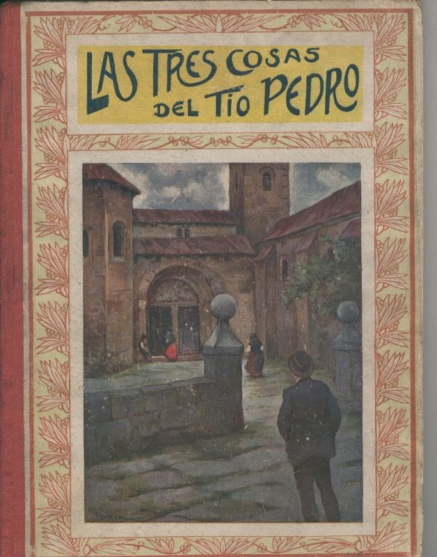 Cuentos Morales: las tres cosas del Tio Pedro