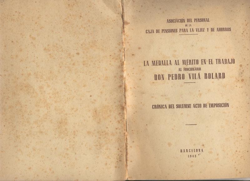La medalla al merito en el trabajo al funcionario Don Pedro Vila Bolaro