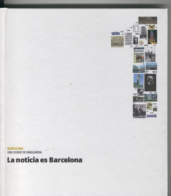 Barcelona una ciudad de vanguardia :  La noticia es Barcelona
