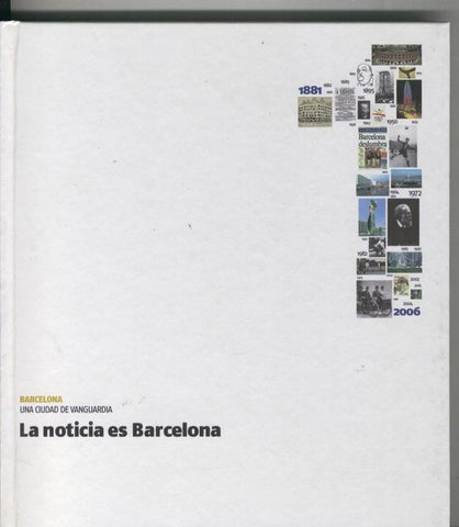 Barcelona una ciudad de vanguardia :  La noticia es Barcelona