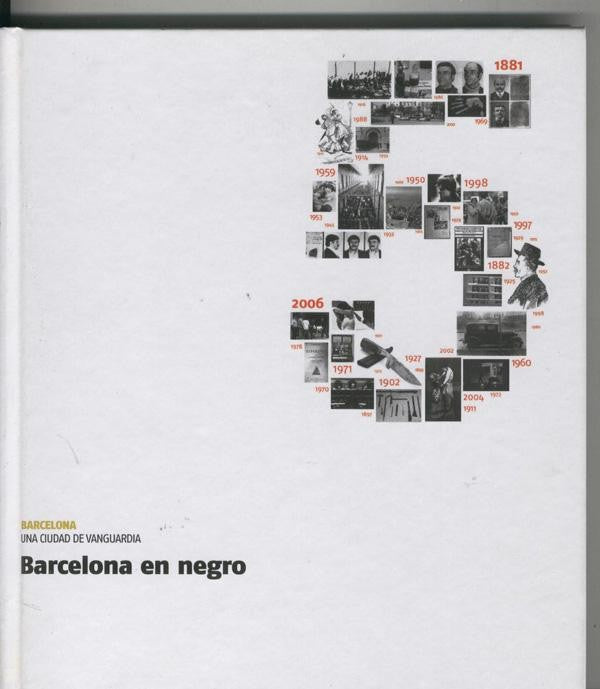 Barcelona una ciudad de vanguardia :  Barcelona en negro