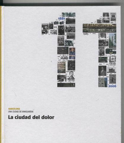 Barcelona una ciudad de vanguardia : La ciudad del dolor