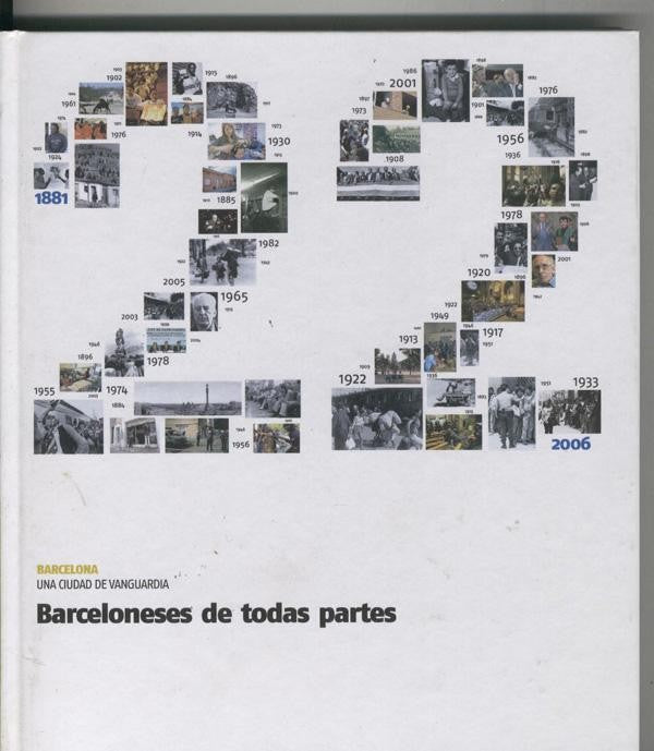 Barcelona una ciudad de vanguardia numero 22:  Barceloneses de todas partes