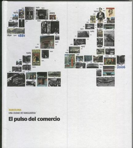 Barcelona una ciudad de vanguardia : El pulso del comercio