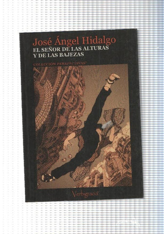 El señor de las alturas y de las bajezas