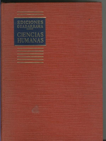 La historia del hombre: desde los origenes de la humanidad a nuestros dias