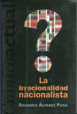 La irracionalidad nacionalista