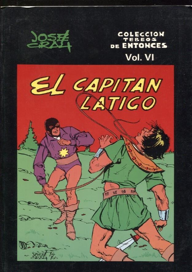 Tebeos de entonces volumen 6: El capitan latigo