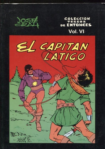 Tebeos de entonces volumen 6: El capitan latigo