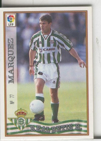 Cromos: Las Fichas de la liga 97-98: Real Betis numero 077: Marquez