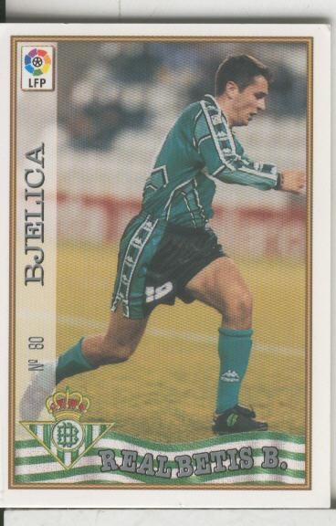 Cromos: Las Fichas de la liga 97-98: Real Betis numero 080: Bjelica