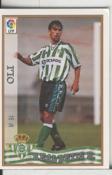 Cromos: Las Fichas de la liga 97-98: Real Betis numero 084: Oli