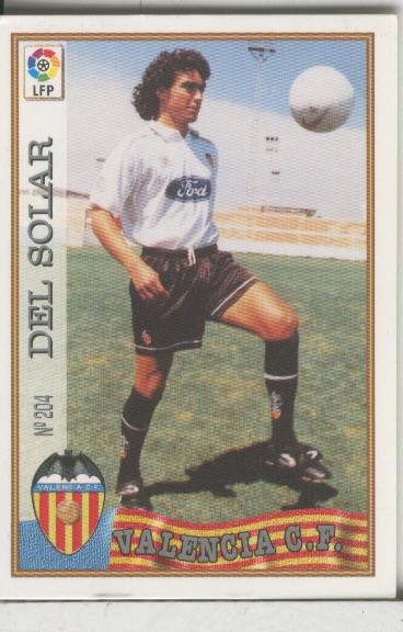 Cromos: Las Fichas de la liga 97-98: C.F.Valencia numero 204: Del Solar