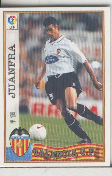 Cromos: Las Fichas de la liga 97-98: C.F.Valencia numero 199: Juanfra