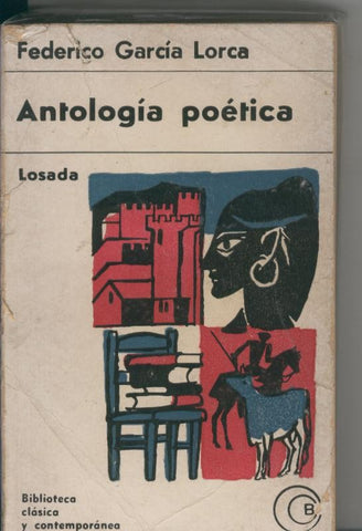 Federico Garcia Lorca: Antologia poetica