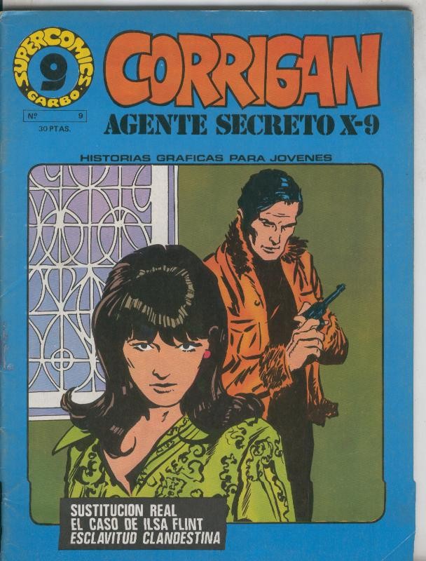 Corrigan Agente Secreto X-9 de supercomic Garbo numero 09: Sustitucion real-El caso de Ilsa Flint-Esclavitud clandestina