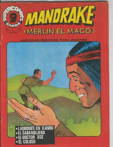 Mandrake el Mago de supercomic Garbo numero 20: Ladrones en Xandu-El sabandijero-El doctor Xoz-El coloso