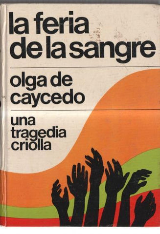 La feria de la sangre: una tragedia criolla