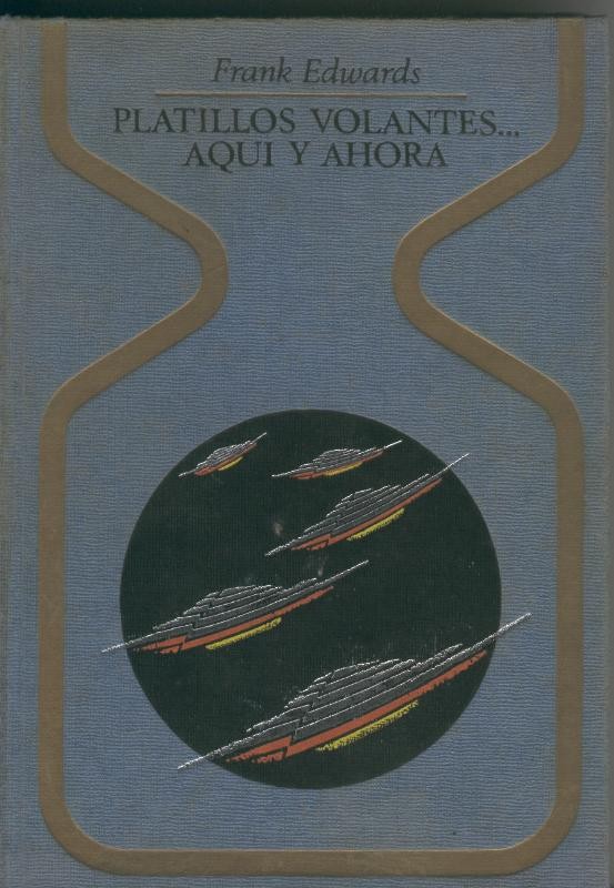 Platillos volantes aqui y ahora