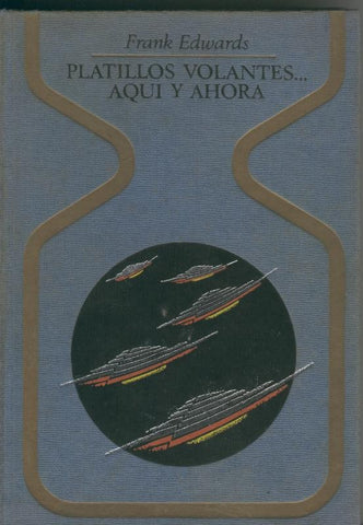 Platillos volantes aqui y ahora