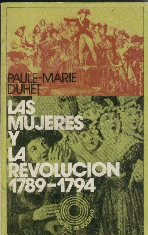 Las mujeres y la revolucion ( 1789-1794 )