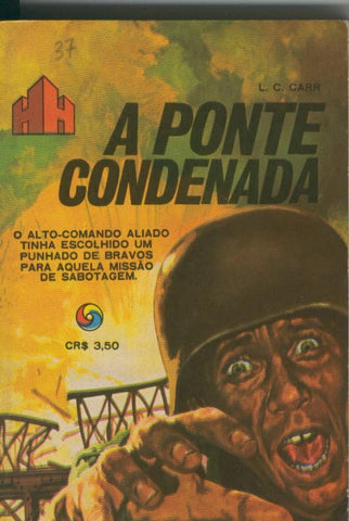 HH 2ª guerra mundial numero 150: A ponte condenada