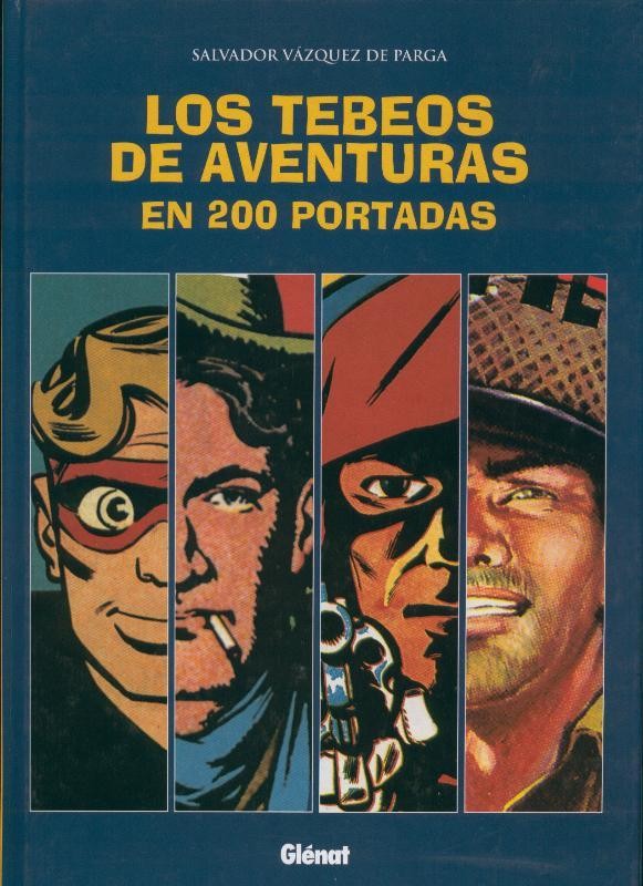 Los Tebeos de aventuras en 200 portadas