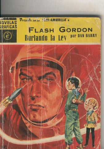 Dolar: Novelas Graficas: serie amarilla: Flash Gordon numero 47: Burlando la ley (aviejada)