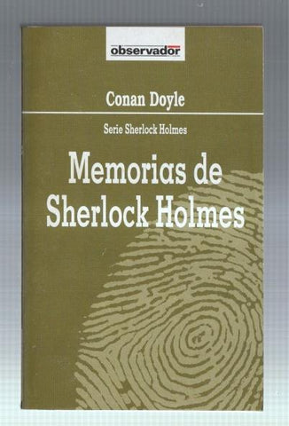 Coleccion El Observador numero 22: Memorias de Sherlock Holmes