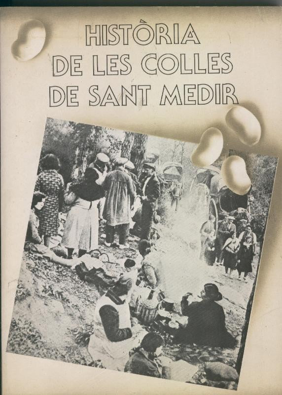 Historia de les colles de Sant Medir