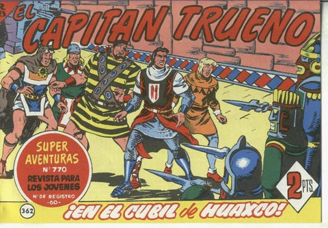El Capitan trueno facsimil numero 362: en el cubil de Huaxco