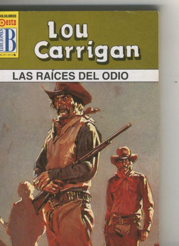 Leyendas del oeste: Las raices del odio
