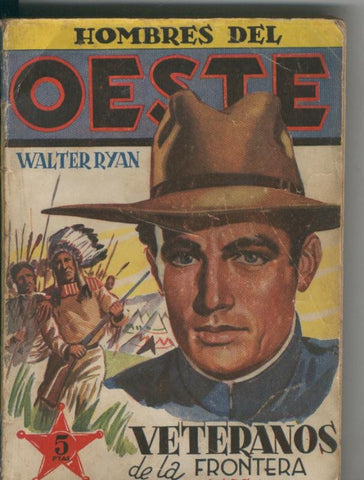 Hombres del oeste numero 02: Walter Ryan: Veteranos de la frontera