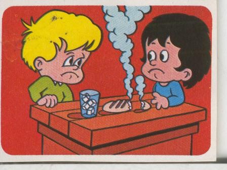 Cromos: Juego de refranes numero 21: Agua fria y pan caliente nunca hicieron buen vientre