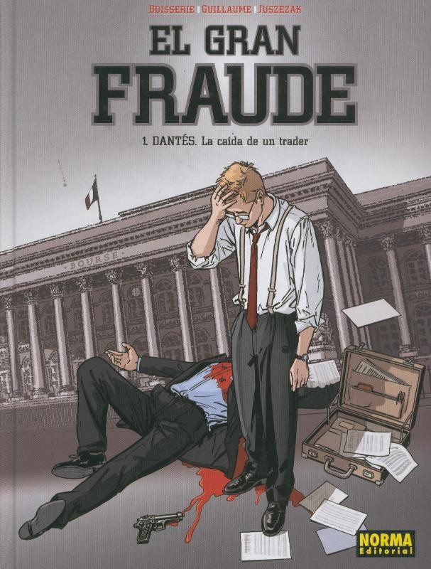 El Gran Fraude volumen 1: Dantes. la caida de un trader