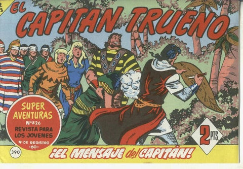 El Capitan trueno facsimil numero 390: El mensaje del capitan