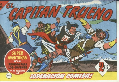 El Capitan trueno facsimil numero 400: Operacion comida