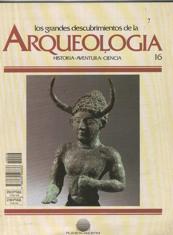 Los grandes descubrimientos de la Arqueologia numero 16