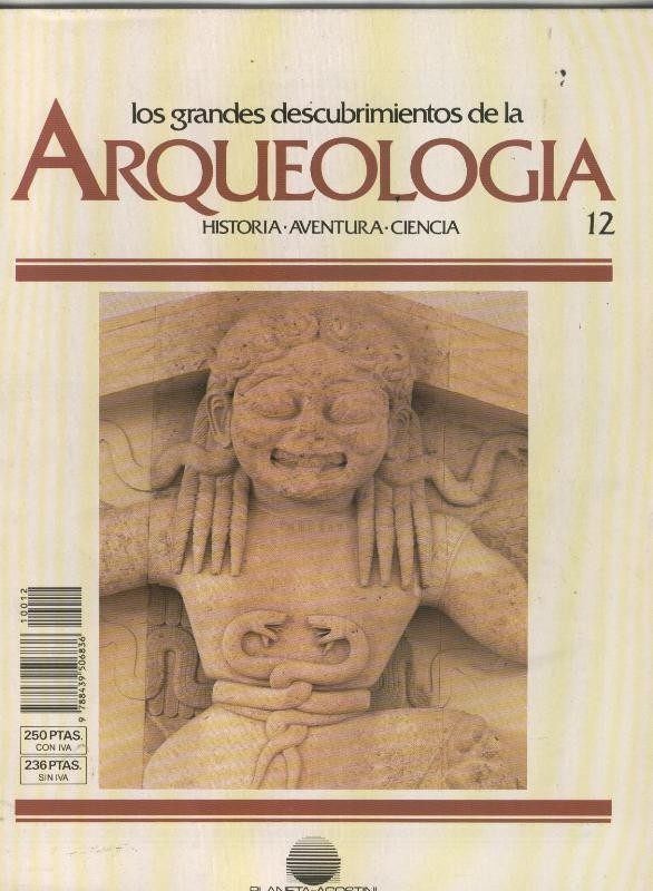 Los grandes descubrimientos de la Arqueologia numero 12